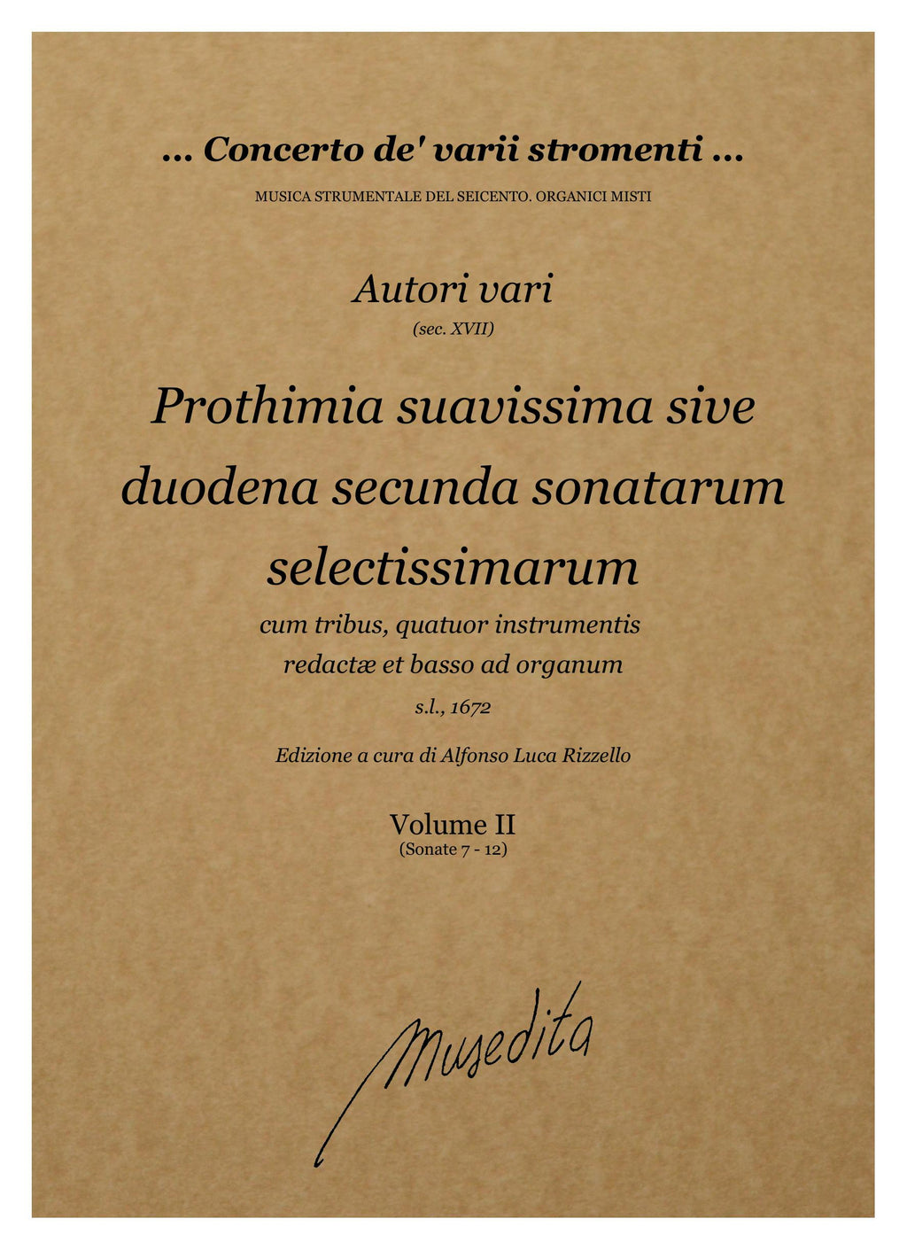 AA VV: Prothimia suavissima sive duodena secunda sonatarum selectissimarum [...] cum tribus, quatuor instrumentis redactae et basso ad organum (s.l., 1672)