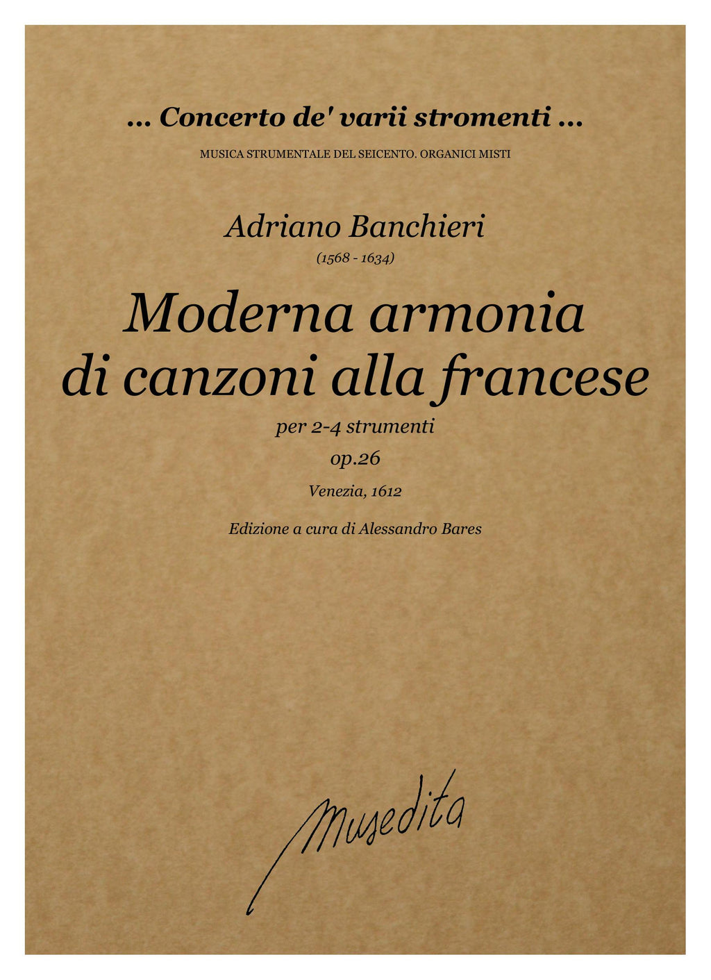 A. Banchieri: Moderna armonia di canzoni alla francese op.26 (Venezia, 1612)