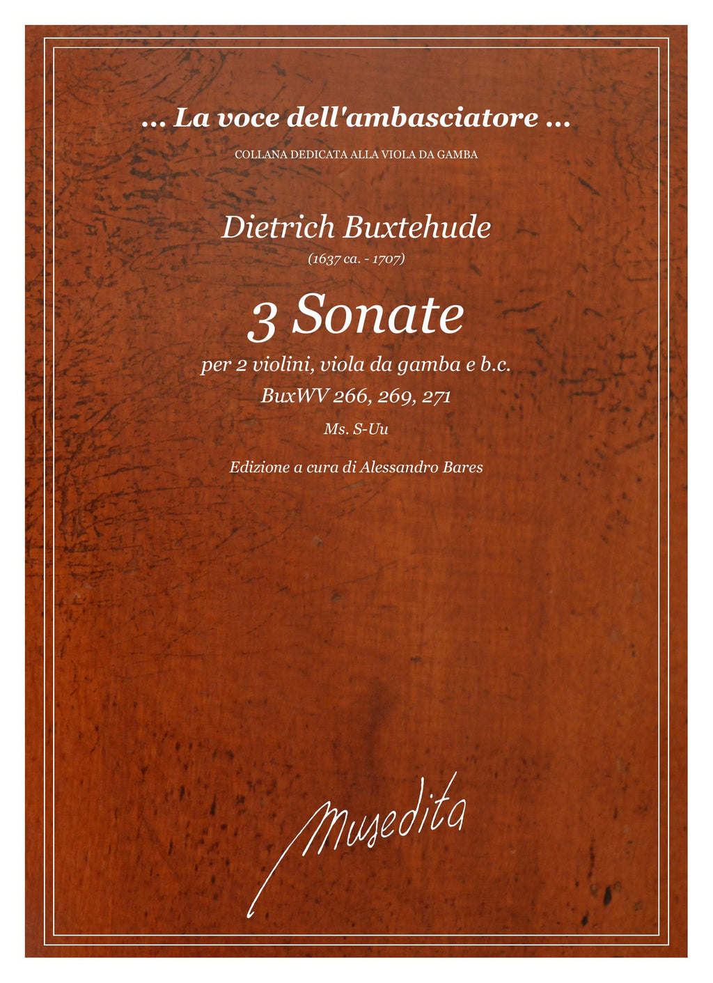 D. Buxtehude: 3 Sonate BuxWV 266, 269, 271 (Ms, S-Uu)