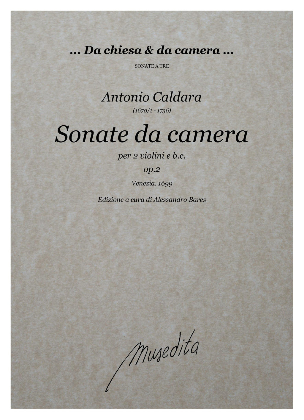 A. Caldara: Sonate da camera op.2 (Venezia, 1699)