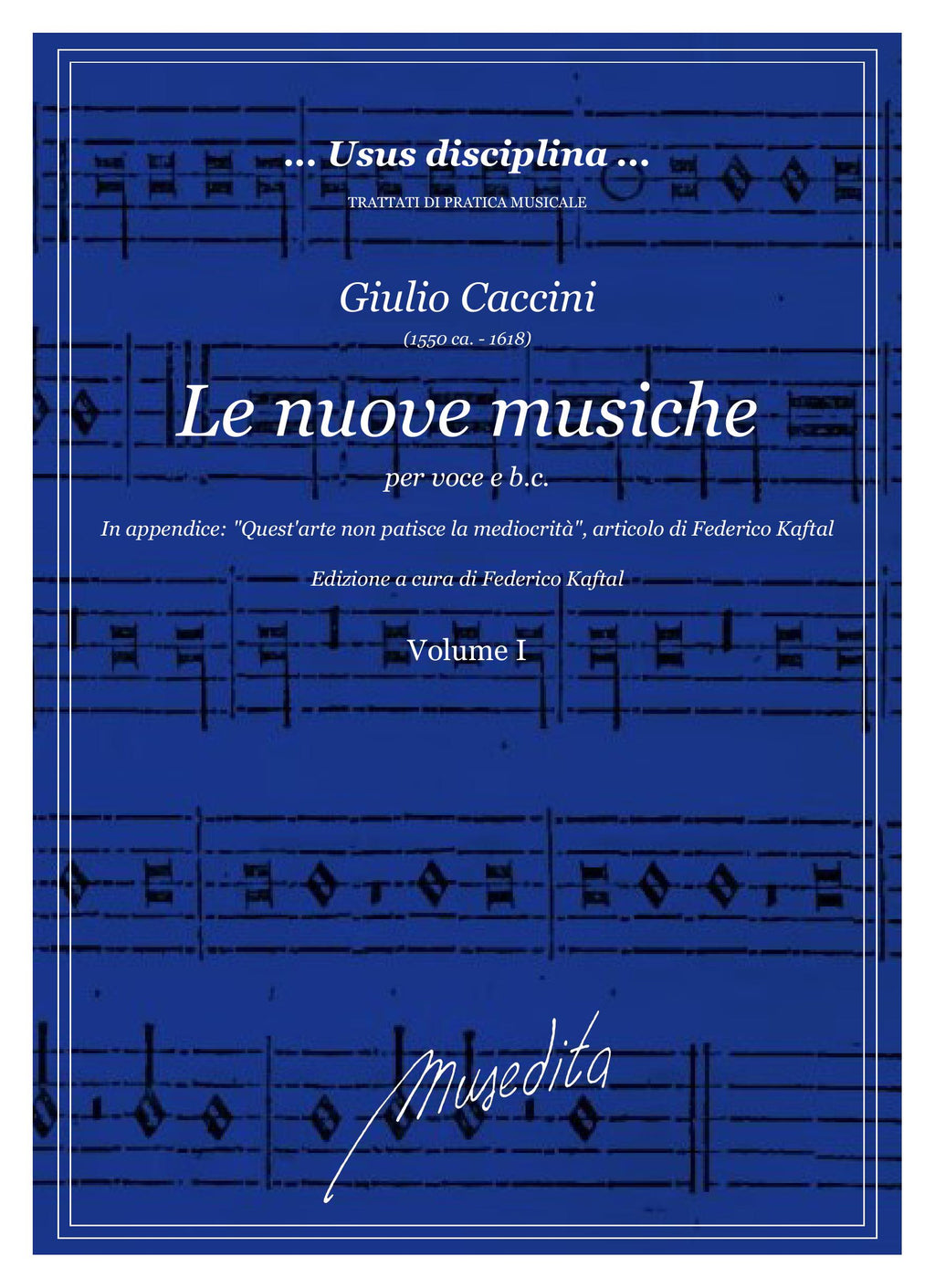 G. Caccini: Le nuove musiche (Firenze, 1601, 1604; Venezia, 1607, 1615)