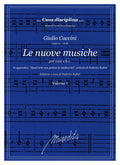 G. Caccini: Le nuove musiche (Firenze, 1601, 1604; Venezia, 1607, 1615)