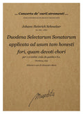 J.H. Schmelzer: Duodena Selectarum Sonatarum applicata ad usum tam honesti fori, quam devoti chori (Nürnberg, 1659)
