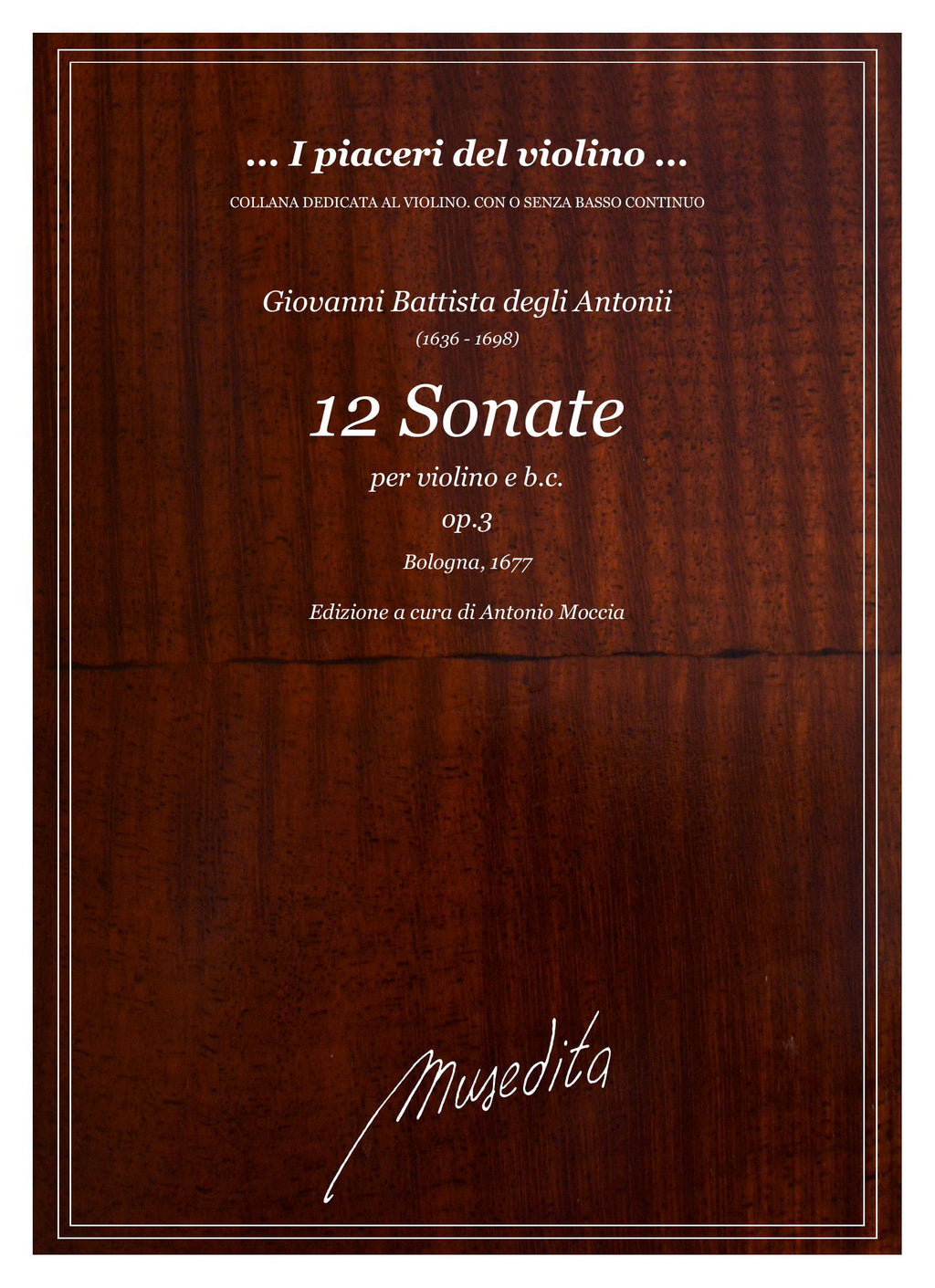 G.B. Degli Antonii: 12 Sonate op.3 (Bologna, 1677)