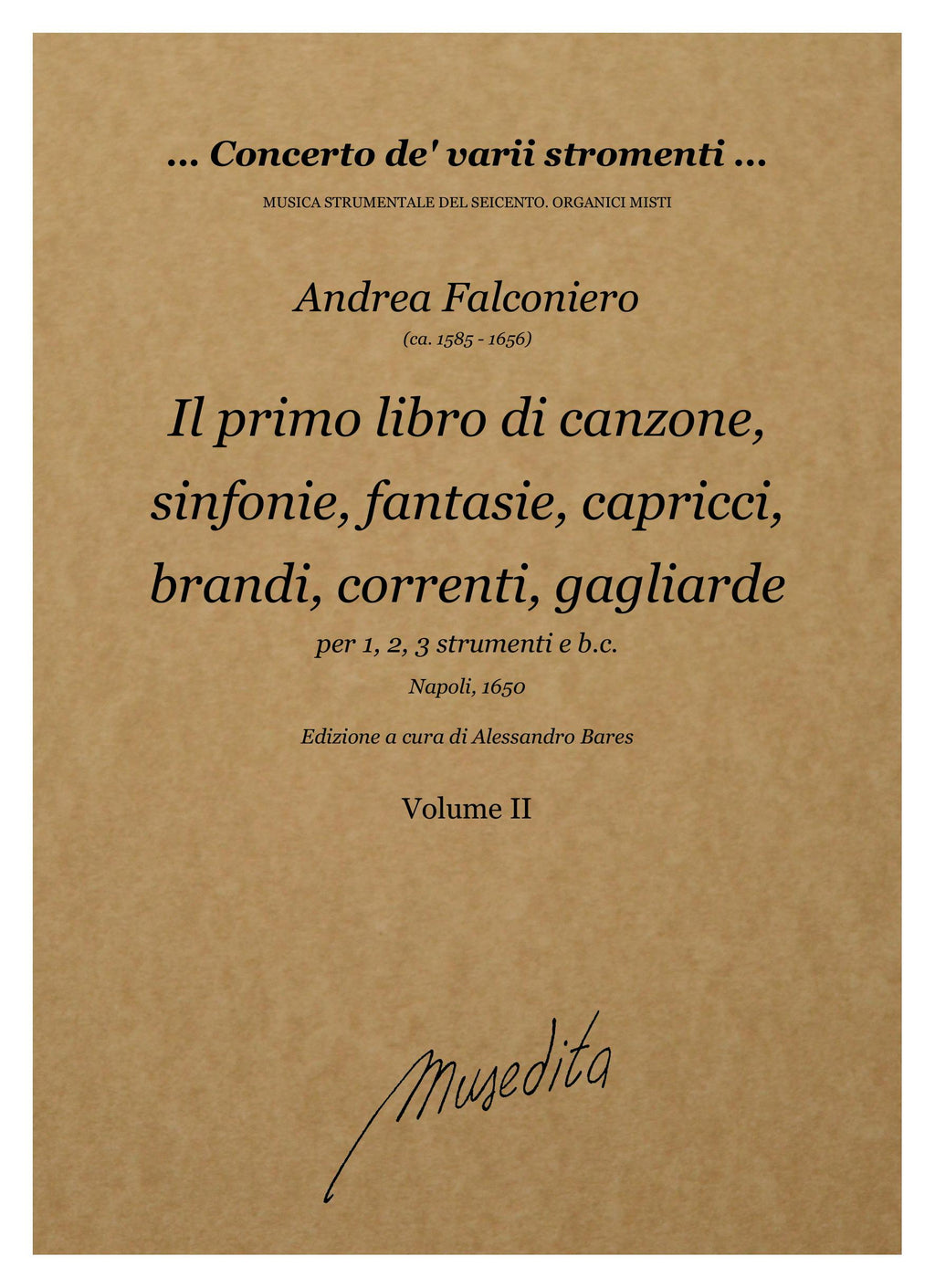 A. Falconiero: Il primo libro di canzone, sinfonie, fantasie, capricci, brandi, correnti, gagliarde, alemane, volte (Napoli, 1650)