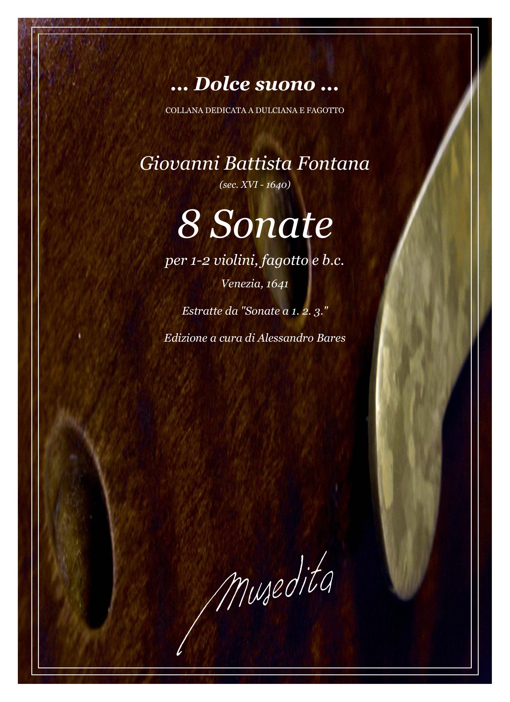 G.B. Fontana: 8 Sonate per fagotto con 1 - 2 violini e b.c. (Venezia, 1641)