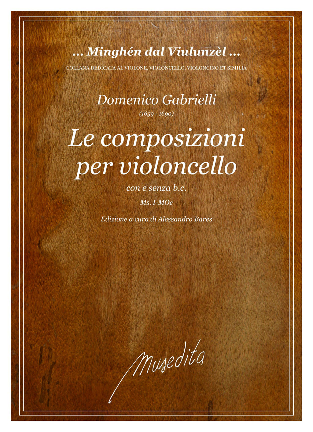 D. Gabrielli: Le composizioni per il violoncello (Ms, I-MOe)
