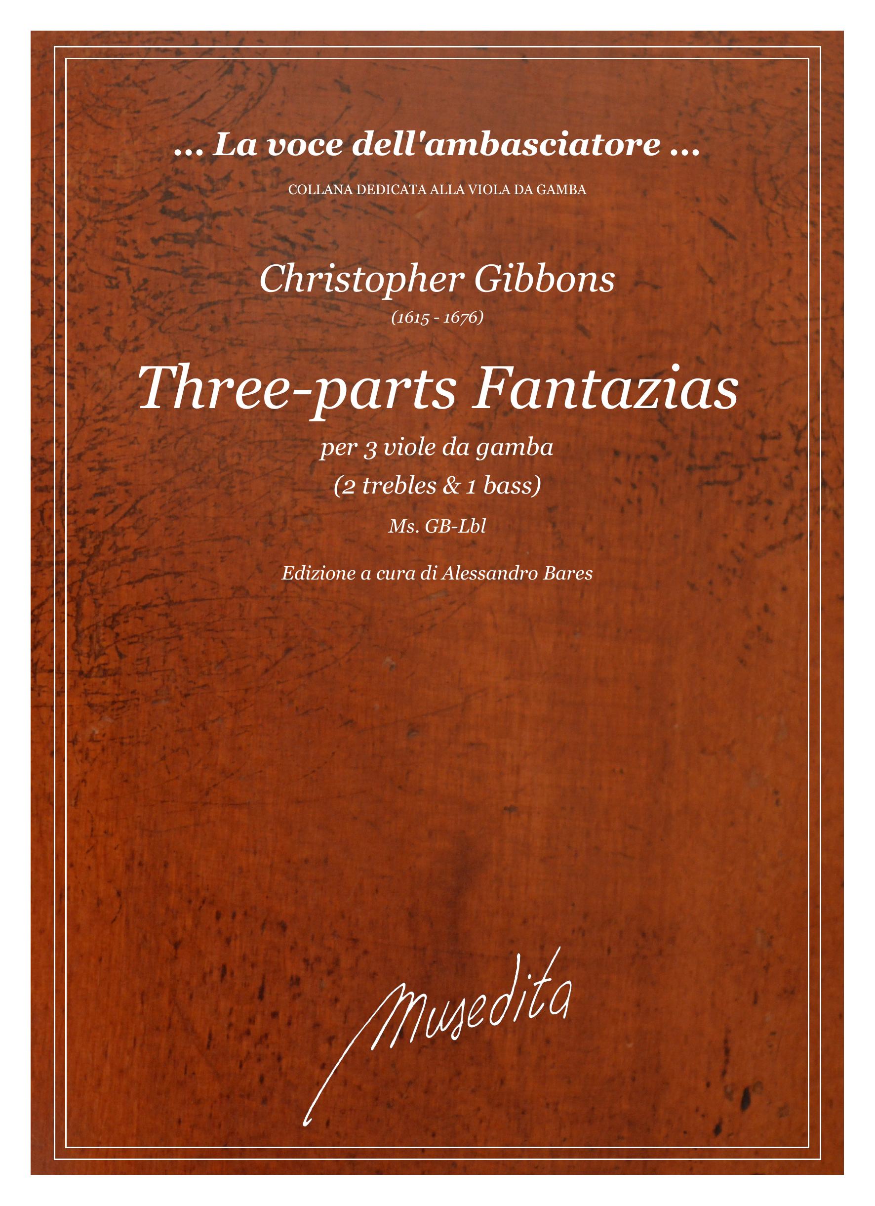 Ch. Gibbons: Three-parts Fantazies (Ms, GB-Lbl)