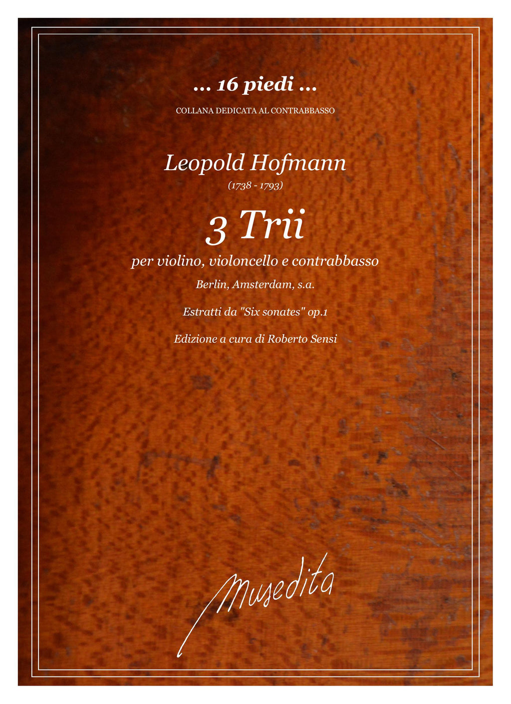 L. Hoffmann: 3 Trii per violino, violoncello e contrabbasso (Berlin, Amsterdam, s.a.)