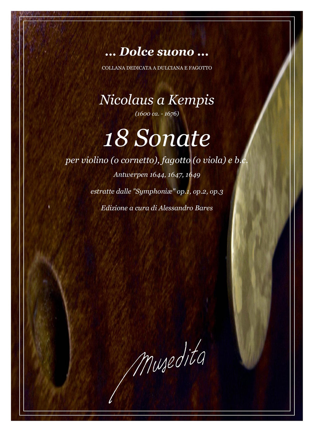 N.a Kempis: 18 Sonate per violino o cornetto, fagotto e b.c. (Antwerpen, 1644, 1647, 1649)