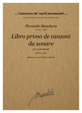F. Maschera: Libro primo de canzoni da sonare (Brescia, 1584)