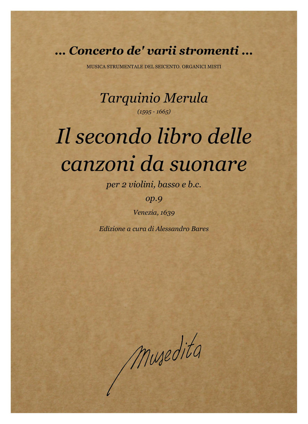 T. Merula: Il secondo libro delle canzoni da suonare a tre op.9 (Venezia, 1639)
