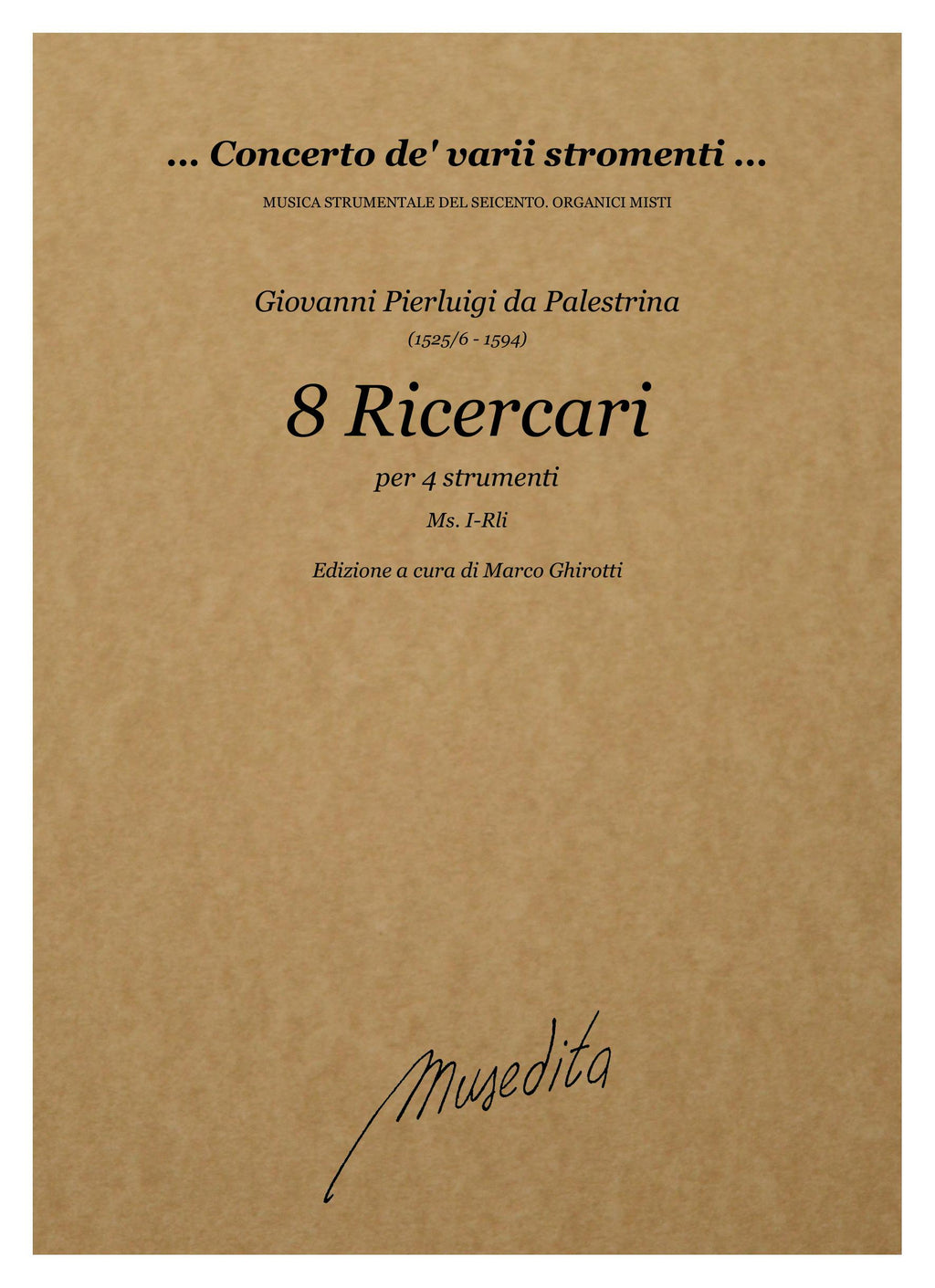 G.P. Palestrina: 8 Ricercari (ms, I-Rli, XVI sec.)