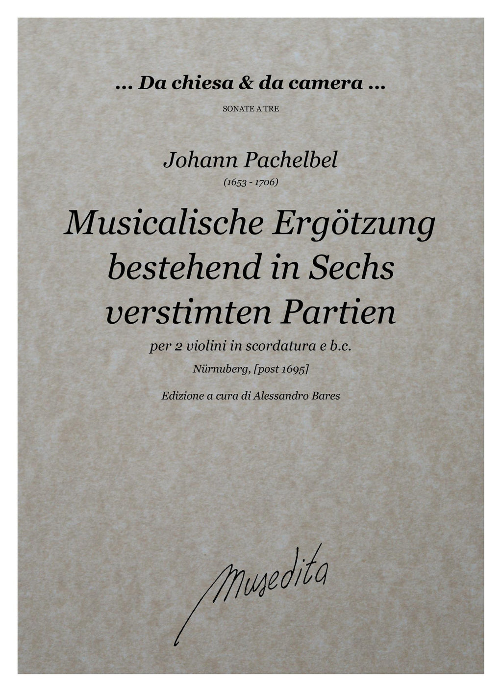 J. Pachelbel: Musikalische Ergötzung (Nürnberg, s.a.)