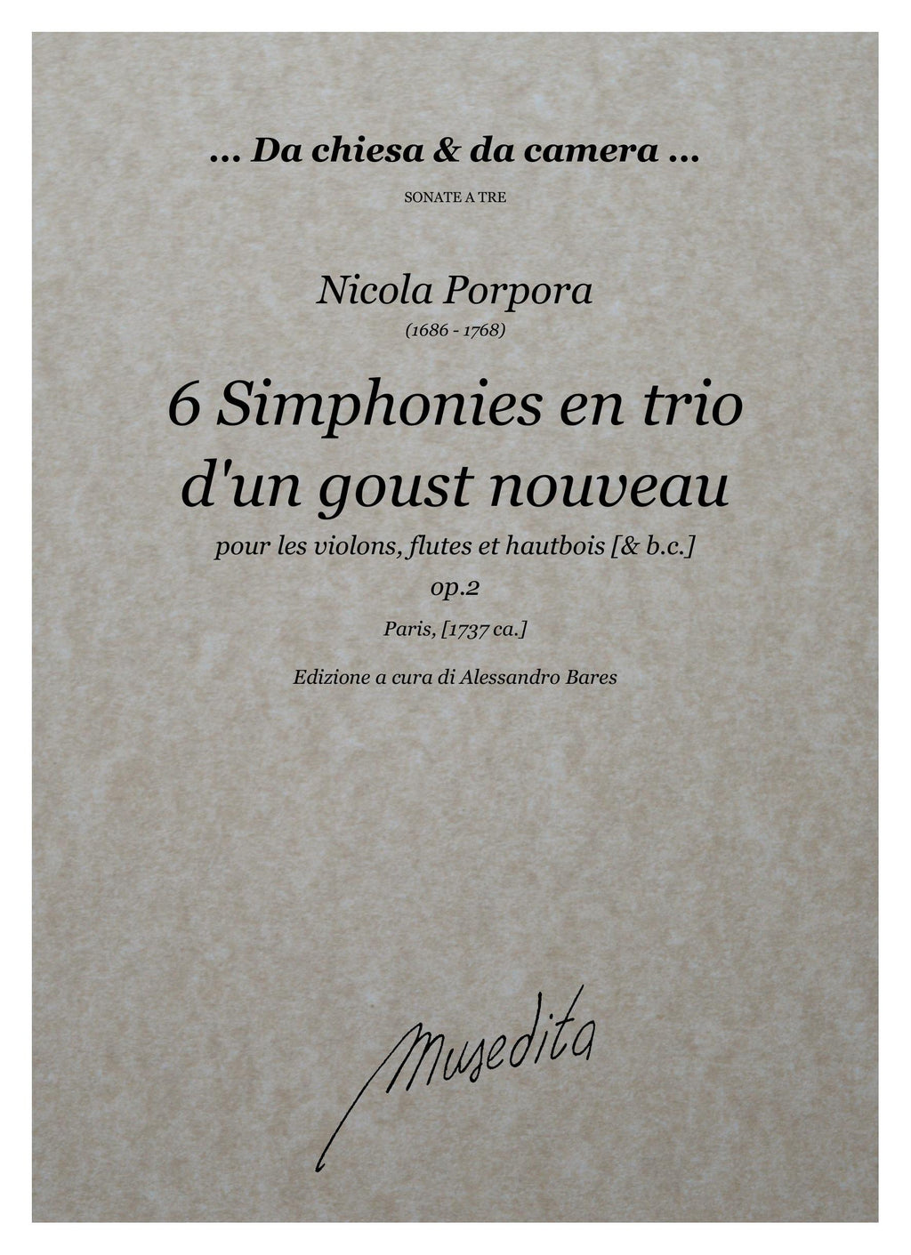 N. Porpora: 6 Symphonies en trio d'un goust nouveau pour les violons, flutes et hautbois op.2 (Paris, s.a.)