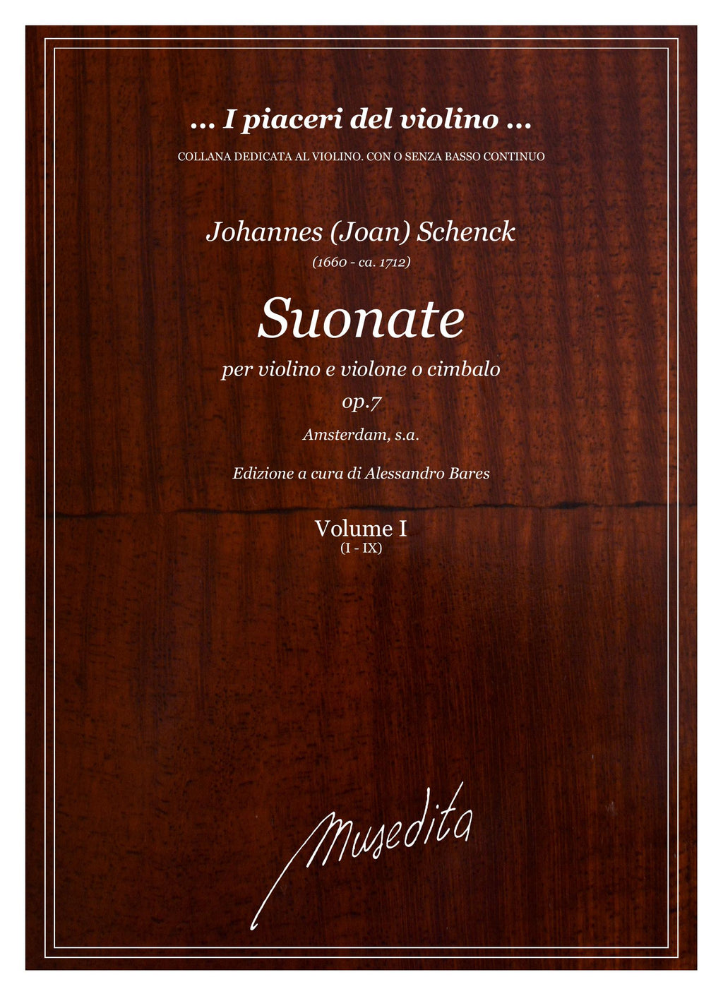 J. Schenck: Suonate a violino e violone o cimbalo op.7 (Amsterdam, [1700 ca.])