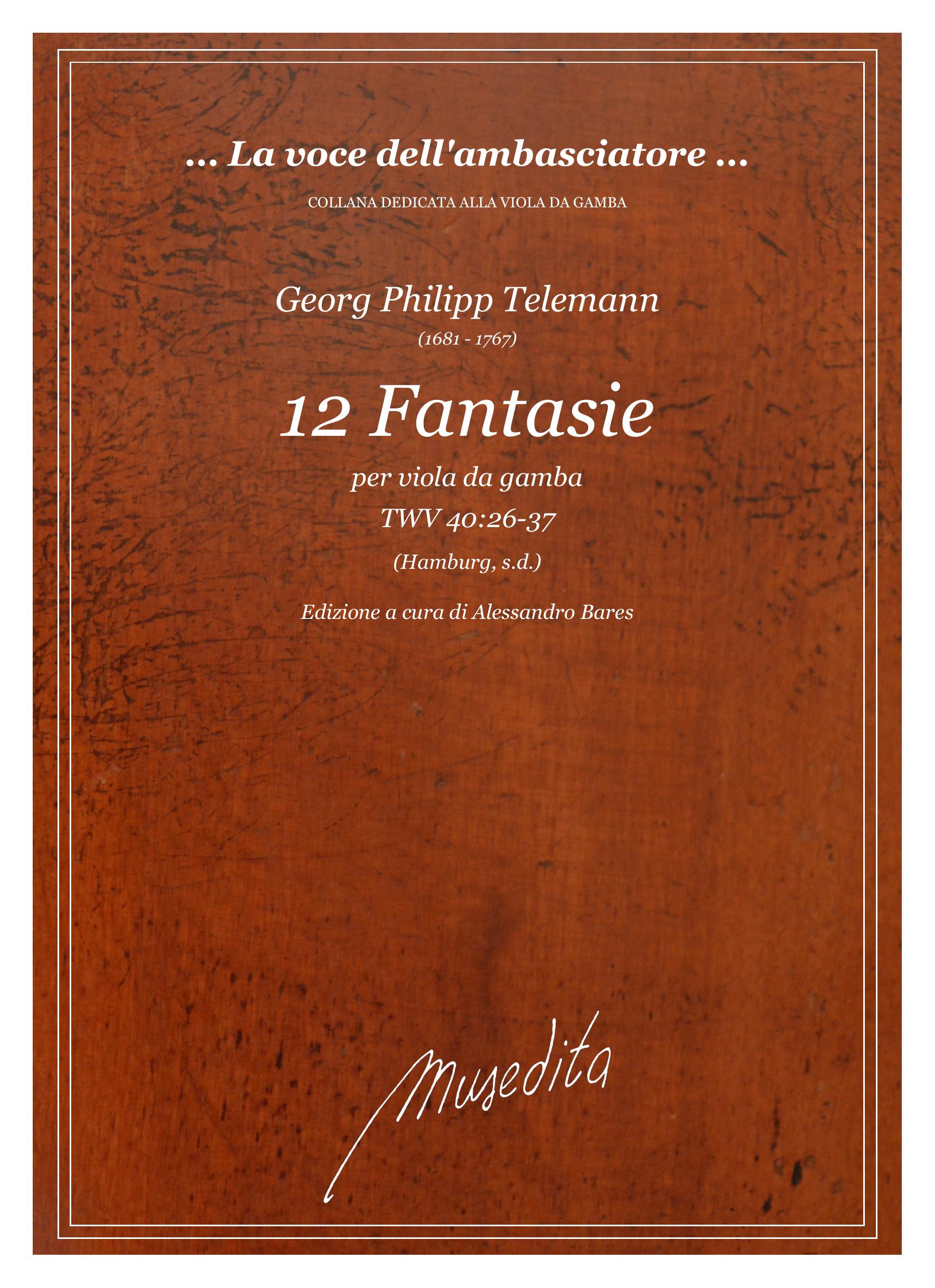 G.Ph. Telemann: 12 Fantasie ([Hamburg, 1735 ca.]) TWV 40:26-37