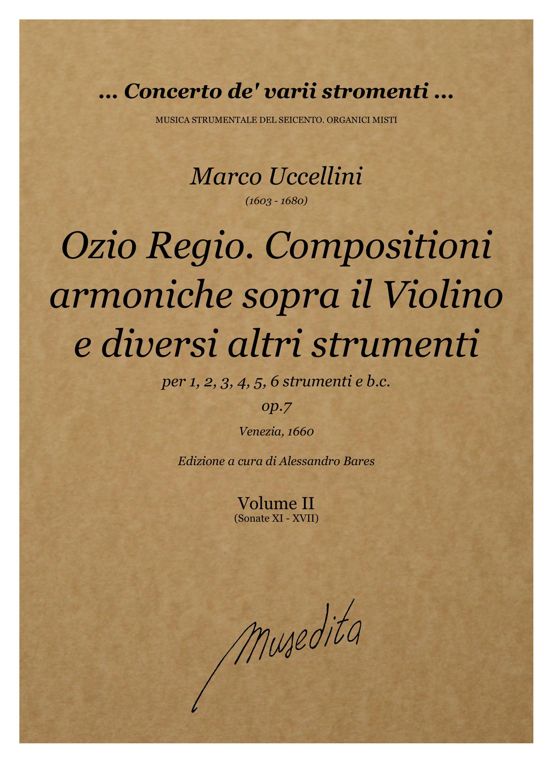 M. Uccellini: Ozio Regio. Compositioni armoniche sopra il violino e diversi altri strumenti a uno, due, tre, quattro, cinque e sei op.7 (Venezia, 1660)