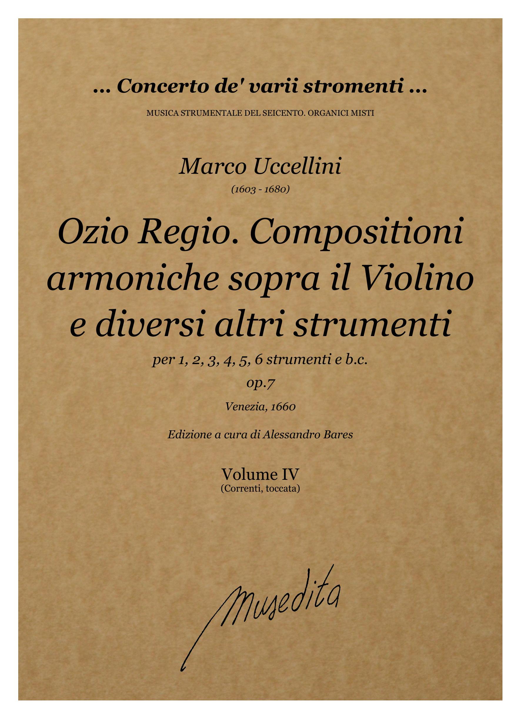 M. Uccellini: Ozio Regio. Compositioni armoniche sopra il violino e diversi altri strumenti a uno, due, tre, quattro, cinque e sei op.7 (Venezia, 1660)