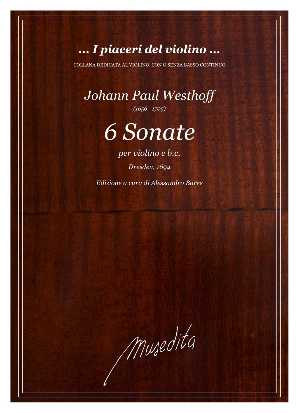 J.P. Westhoff: Sonate a violino solo (Dresden, 1694)