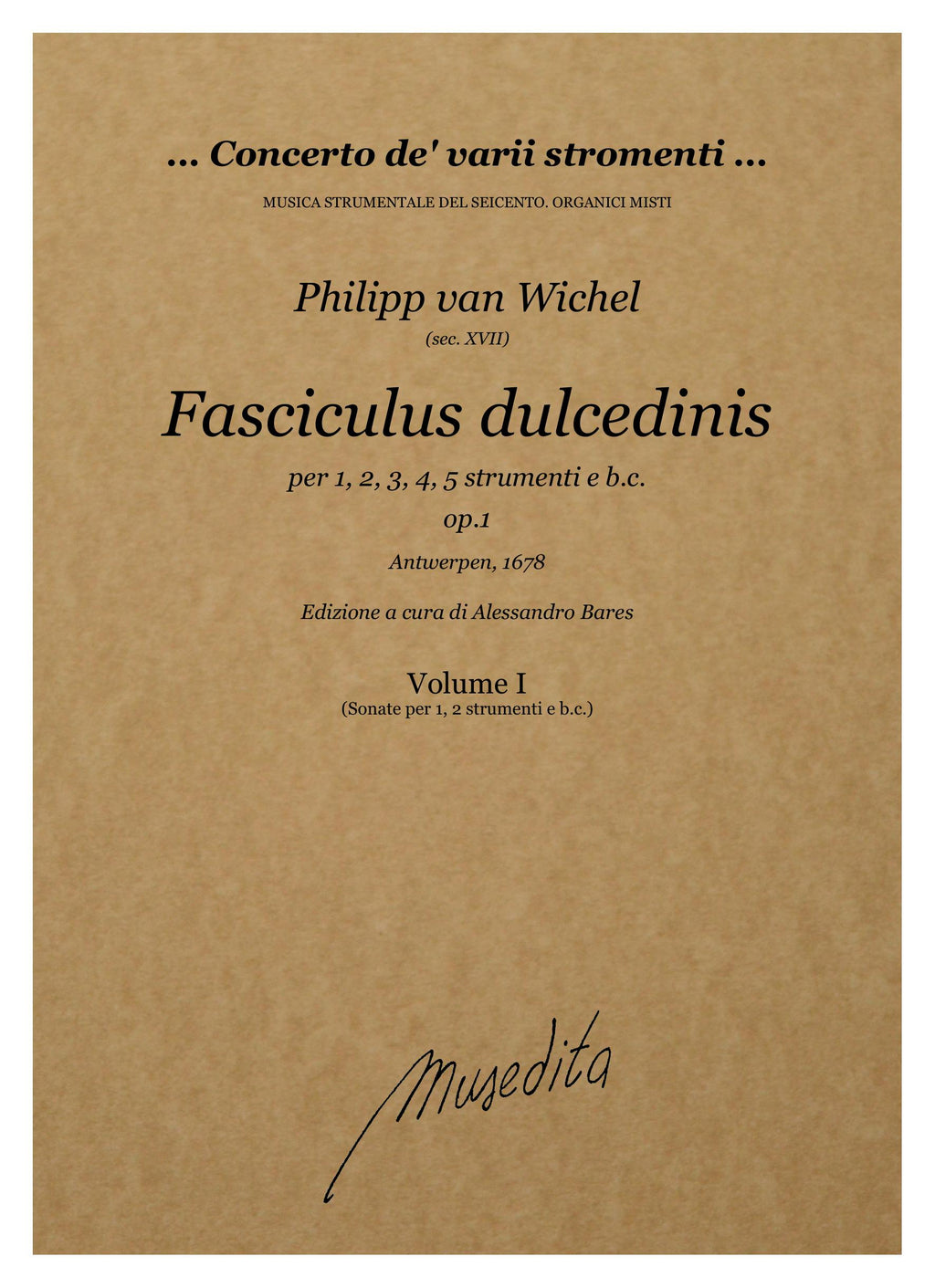 Ph. van Wichel: Fasciculus dulcedinis (Antwerpen, 1678)