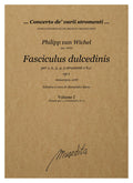 Ph. van Wichel: Fasciculus dulcedinis (Antwerpen, 1678)