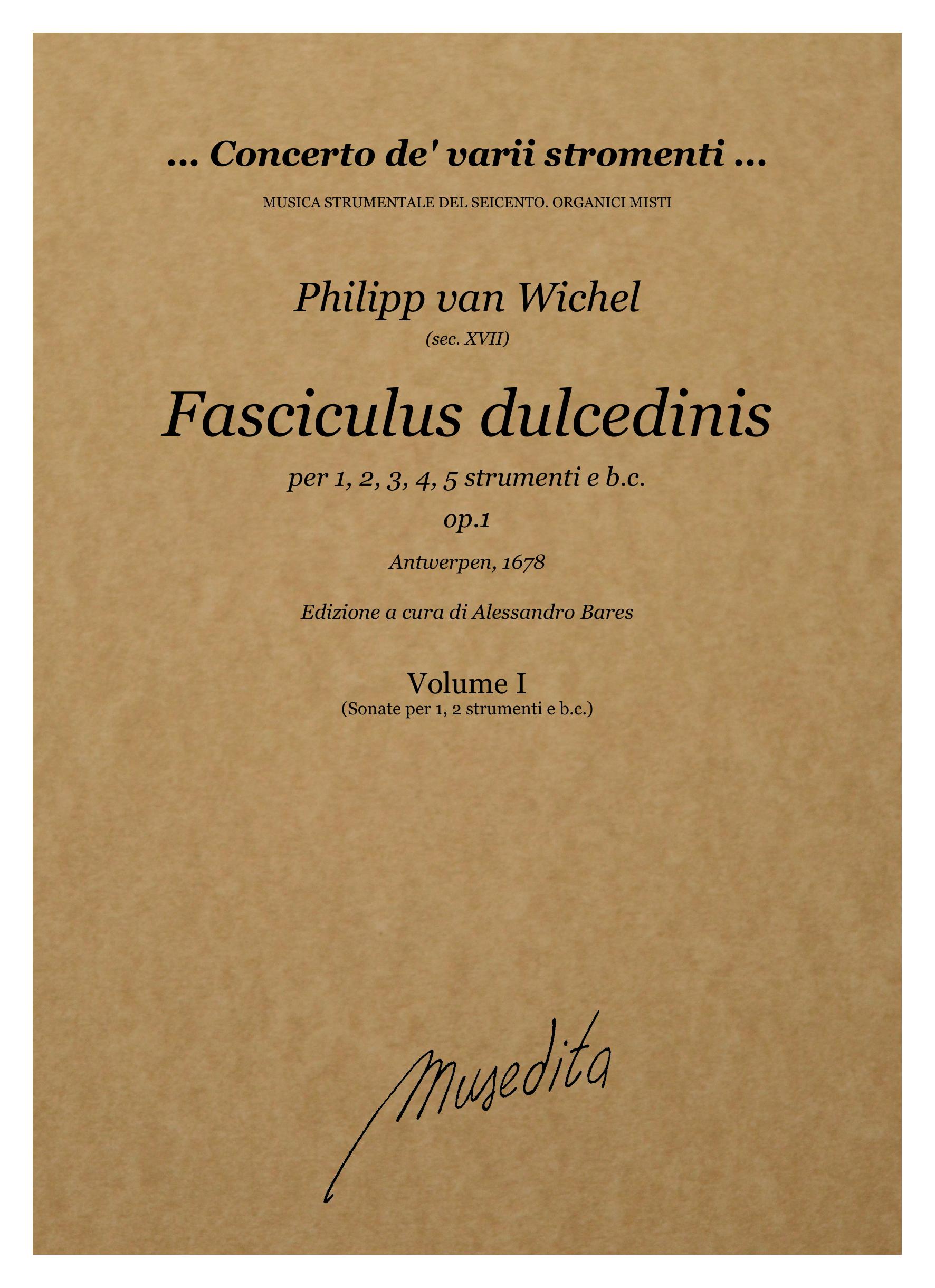 Ph. van Wichel: Fasciculus dulcedinis (Antwerpen, 1678)